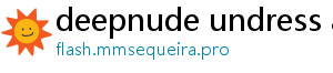 deepnude undress ai