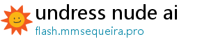 undress nude ai